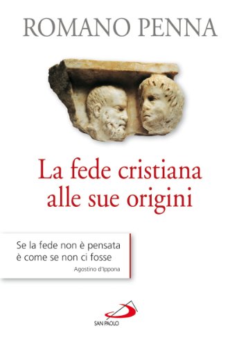 La Fede Cristiana Alle Sue Origini