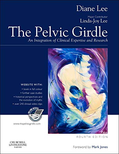 The Pelvic Girdle, An Integration Of Clinical Expertise And Research, 4Th Edition