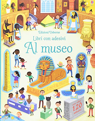 Al Museo. Con Adesivi. Ediz. Illustrata