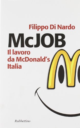 Mcjob. Il Lavoro Da Mcdonald'S Italia