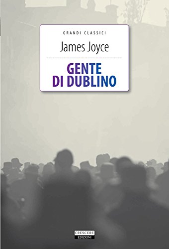 Gente Di Dublino. Ediz. Integrale . Con Segnalibro