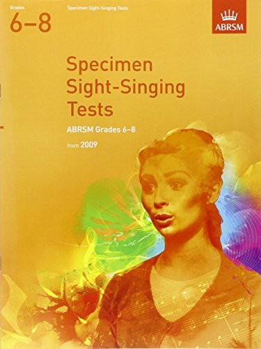 Specimen Sight-Singing Tests, Grades 6-8