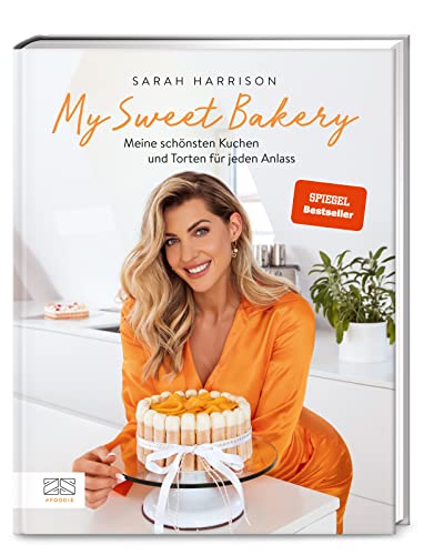 My Sweet Bakery: Meine Schönsten Kuchen Und Torten Für Jeden Anlass
