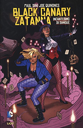 Incantesimo Di Sangue. Black Canary. Zatanna