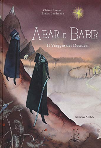 Abar E Babir. Il Viaggio Dei Desideri