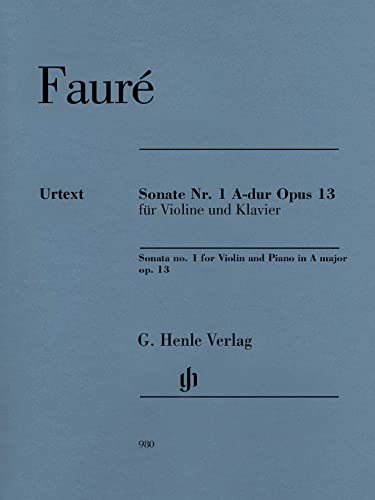 Sonate Nr. 1 A-Dur Opus 13 Für Violine Und Klavier