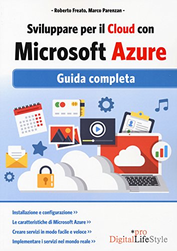 Sviluppare Per Il Cloud Con Microsoft Azure: Guida Completa