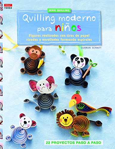 Quilling Moderno Para Niños : Figuras Realizadas Con Tiras De Papel Rizadas Y Enrrolladas Formando Espirales