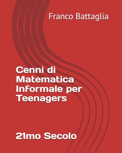 Cenni Di Matematica Informale Per Teenagers