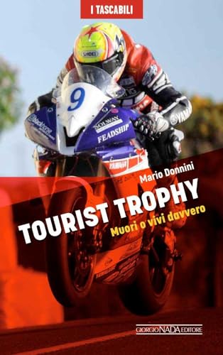Tourist Trophy. Muori O Vivi Davvero