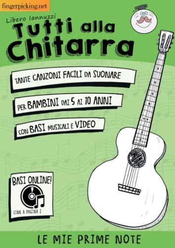Tutti Alla Chitarra: Le Prime Note