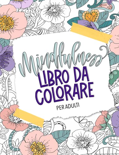 Mindfulness Libro Da Colorare Per Adulti