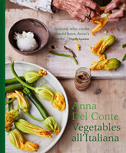 Vegetables All'Italiana: Classic Italian Vegetable Dishes With A Modern Twist