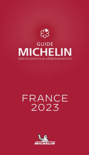 France 2023. Guide Michelin. Restaurants & Hébergements: Restaurants & Hotels