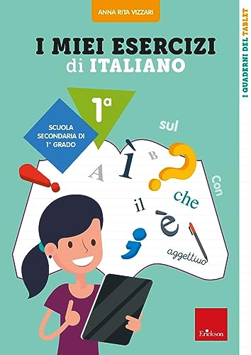 I Miei Esercizi Di Italiano. Scuola Secondaria Di Primo Grado. Classe 1ª: Vol. 1