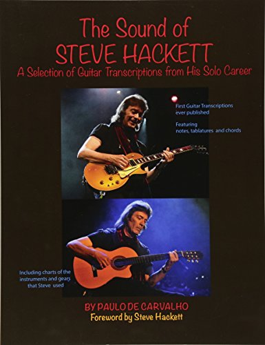 The Sound Of Steve Hackett: A Selection Of Guitar Transcriptions From His Solo Career