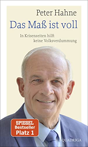 Das Maß Ist Voll: In Krisenzeiten Hilft Keine Volksverdummung