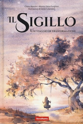 Il Sigillo. Un Viaggio Di Trasformazione