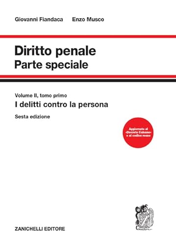 Diritto Penale. Parte Speciale. I Delitti Contro La Persona (Vol. 2/1)