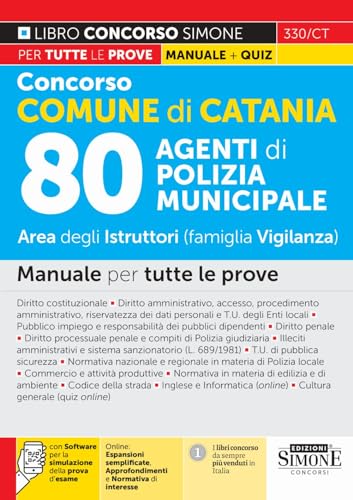 Concorso Comune Di Catania 80 Agenti Di Polizia Municipale – Area Degli Istruttori (Famiglia Vigilanza) – Manuale Per Tutte Le Prove