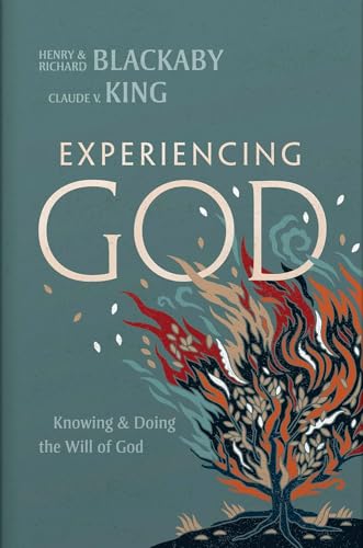 Experiencing God: Knowing & Doing The Will Of God