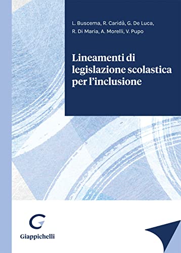 Lineamenti Di Legislazione Scolastica Per L'Inclusione