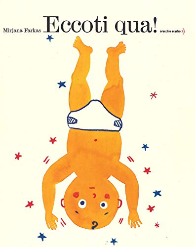 Eccoti Qua! Ediz. A Colori