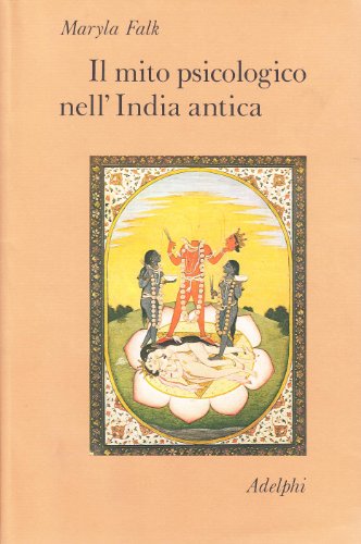 Il Mito Psicologico Nell'India Antica