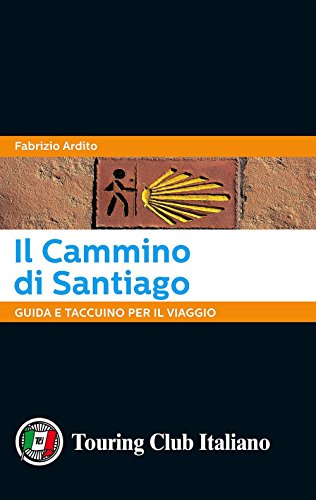 Il Cammino Di Santiago. Guida E Taccuino Per Il Viaggio: 1