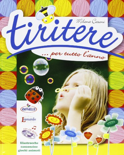 Tiritere... Per Tutto L'Anno. Ediz. Illustrata