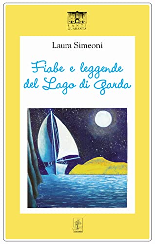 Fiabe E Leggende Del Lago Di Garda
