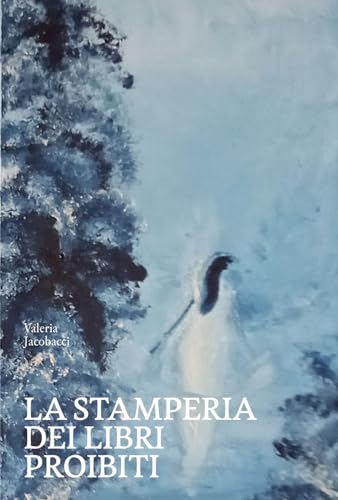 La Stamperia Dei Libri Proibiti