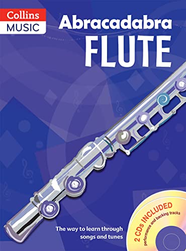 Abracadabra Flute (Pupils' Book + 2 Cds): The Way To Learn Through Songs And Tunes