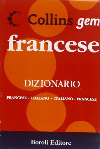 Francese. Dizionario Francese-Italiano, Italiano-Francese. Ediz. Bilingue