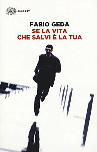 Se La Vita Che Salvi È La Tua