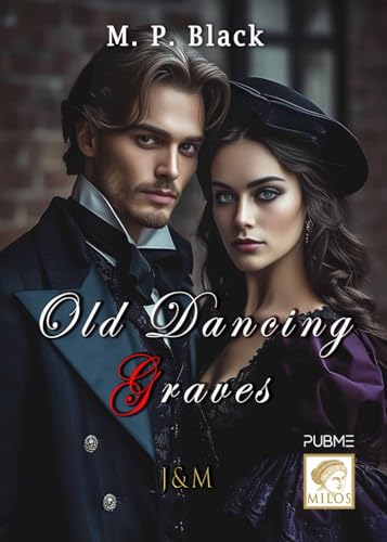 Old Dancing Graves: (Collana Milos)