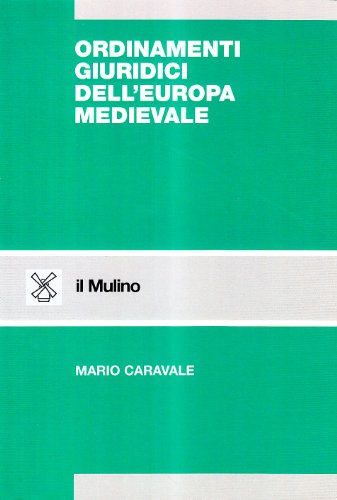 Ordinamenti Giuridici Dell'Europa Medievale
