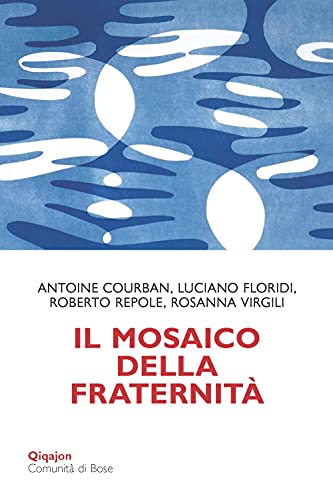 Il Mosaico Della Fraternità. Pensieri Sull'Enciclica «Fratelli Tutti»