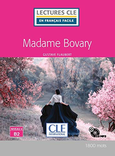 Madame Bovary. Niveau 4 (B2). Con Cd-Audio