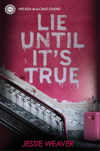 Lie Until It'S True