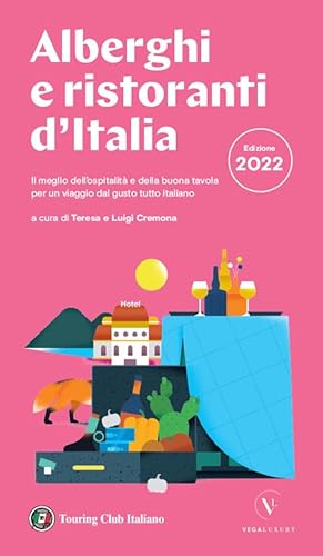 Alberghi E Ristoranti D'Italia 2022