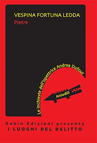 Pietre. Le Inchieste Dell'Ispettrice Andrea Dufour