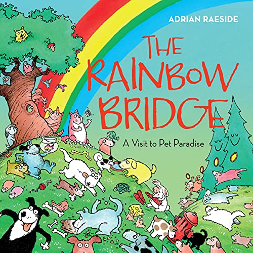 Rainbow Bridge: A Visit To Pet Paradise