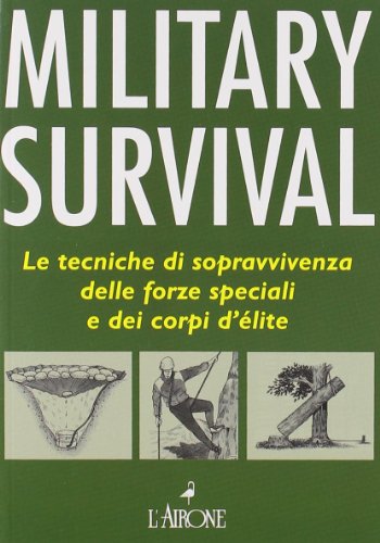 Military Survival. La Guida Delle F