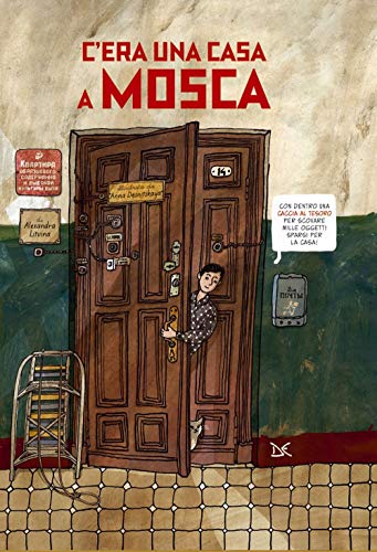 C'Era Una Casa A Mosca. Ediz. A Colori
