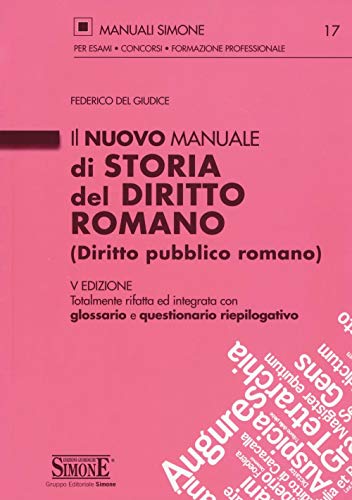 Il Nuovo Manuale Di Storia Del Diritto Romano (Diritto Pubblico Romano)