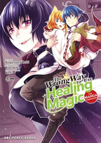The Wrong Way To Use Healing Magic 7: The Manga Companion