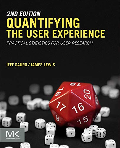 Quantifying The User Experience: Practical Statistics For User Research