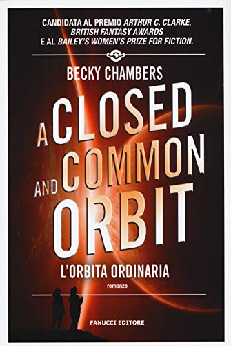 A Closed And Common Orbit. L'Orbita Ordinaria. Wayfarers (Vol. 2)