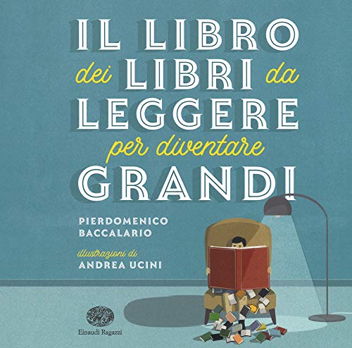 Il Libro Dei Libri Da Leggere Per Diventare Grandi